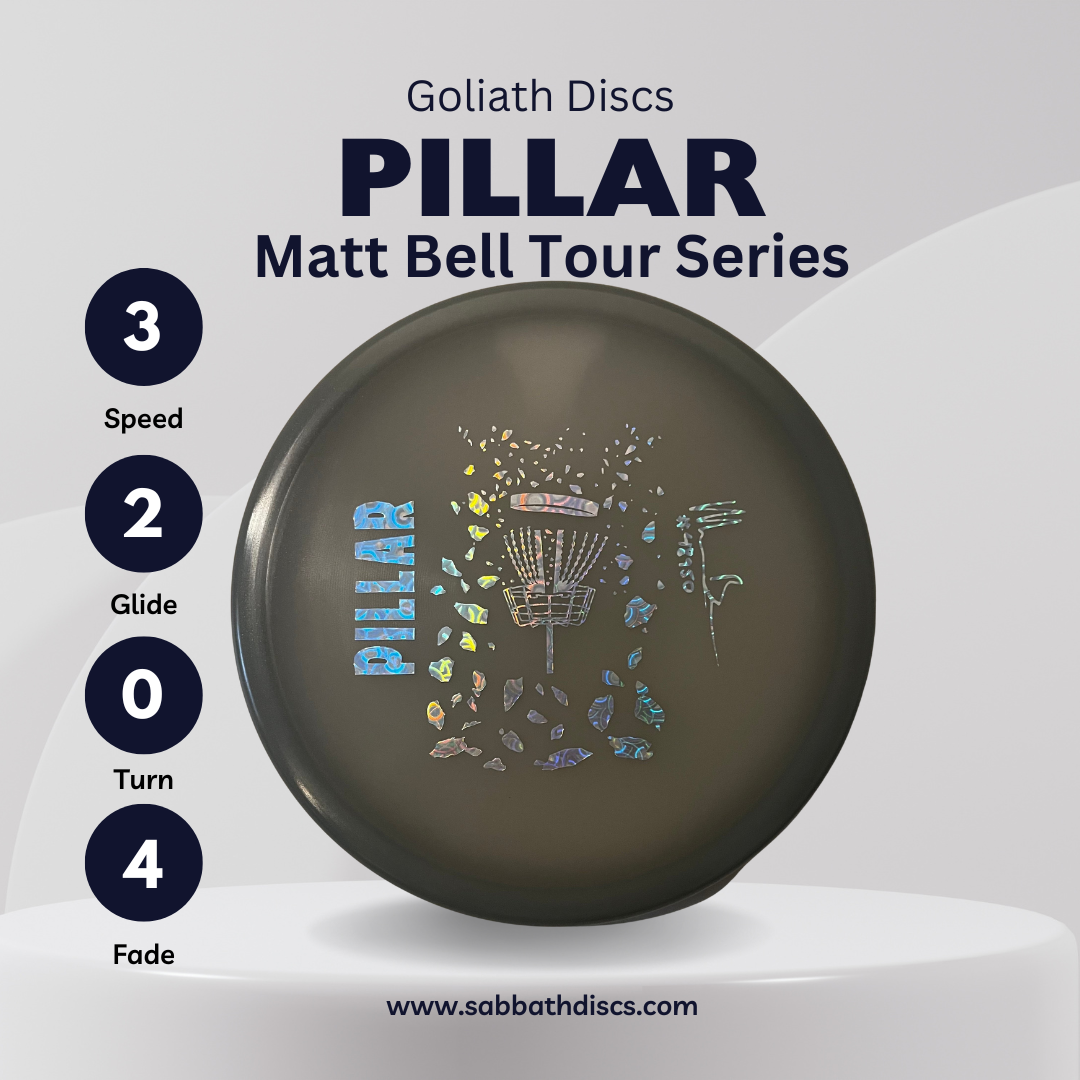 Pillar - Gloasis - Matt Bell Tour Series - Goliath Discs